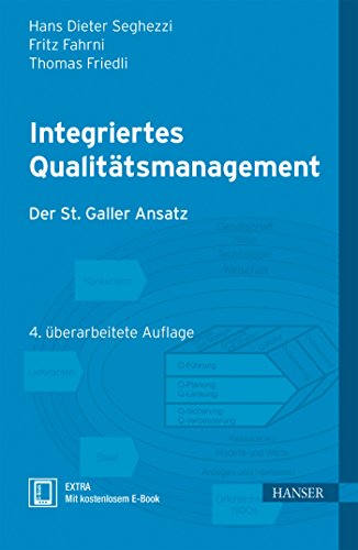 Integriertes Qualitätsmanagement: Der St. Galler Ansatz von Hanser Fachbuchverlag